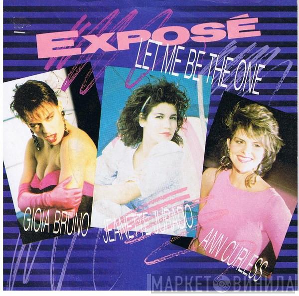 Exposé - Let Me Be The One