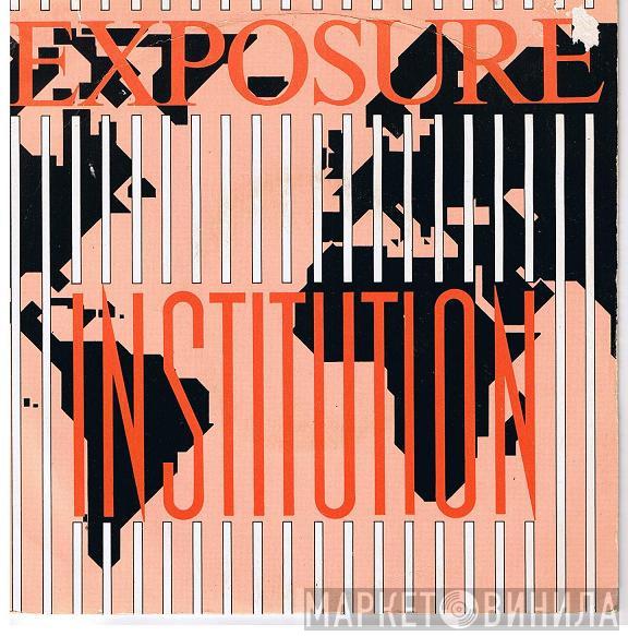 Exposure  - Institution