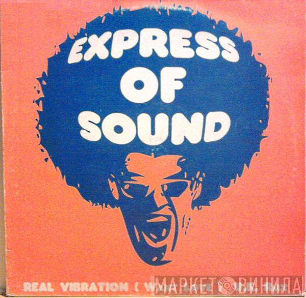  Express Of Sound  - Real Vibration (Want Love) (U.K Remix)