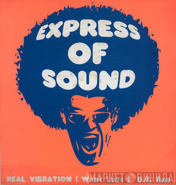 Express Of Sound - Real Vibration (Want Love) U.K. Rmx