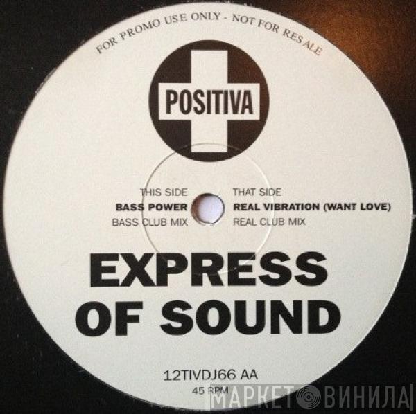  Express Of Sound  - Real Vibration (Want Love)