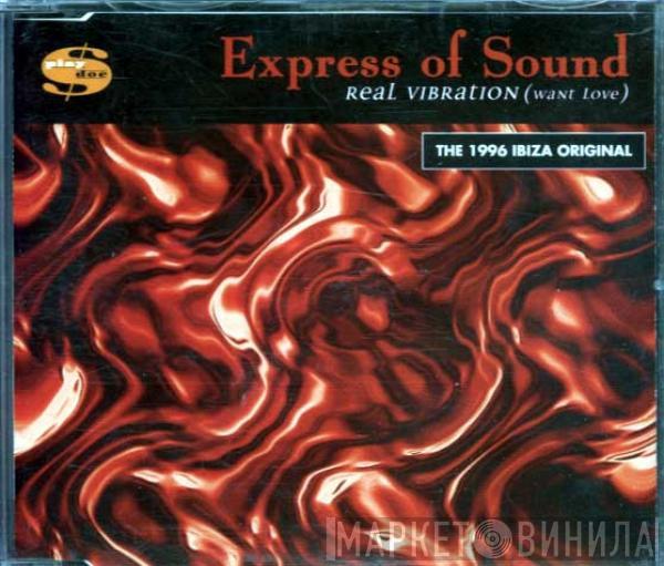  Express Of Sound  - Real Vibration (Want Love)