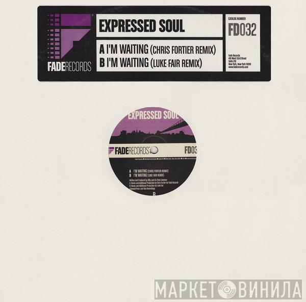 Expressed Soul - I'm Waiting