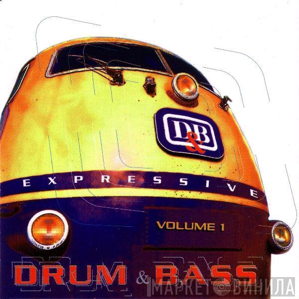  - Expressive Drum & Bass Volume 1