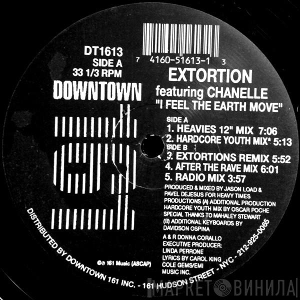 Extortion, Chanelle - I Feel The Earth Move