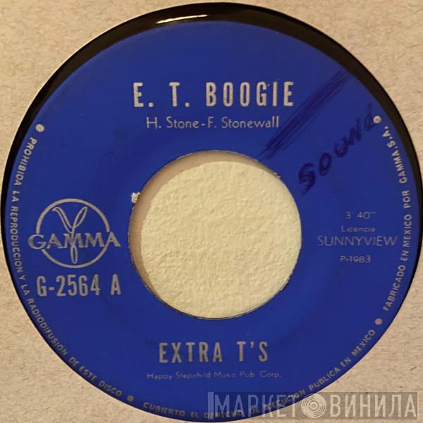  Extra T's  - E. T. Boogie