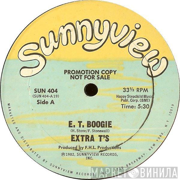  Extra T's  - E.T. Boogie