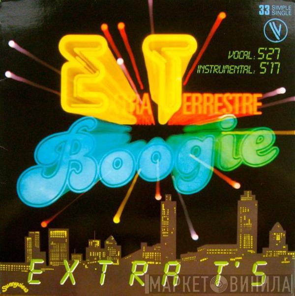  Extra T's  - Extra Terrestre Boogie