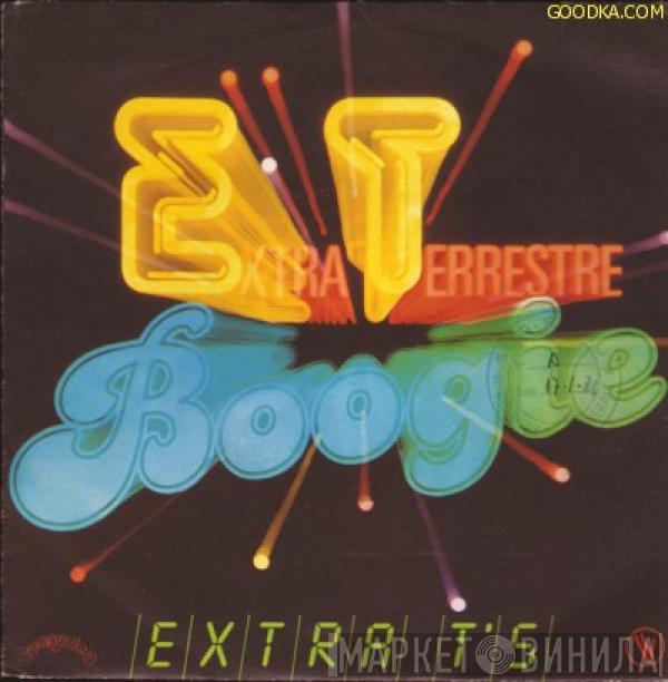  Extra T's  - Extra Terrestre Boogie