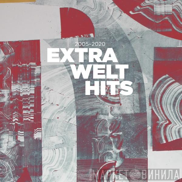 Extrawelt - Extra Welt Hits 2005-2020