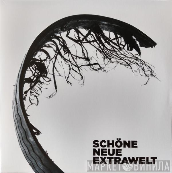 Extrawelt - Schöne Neue Extrawelt