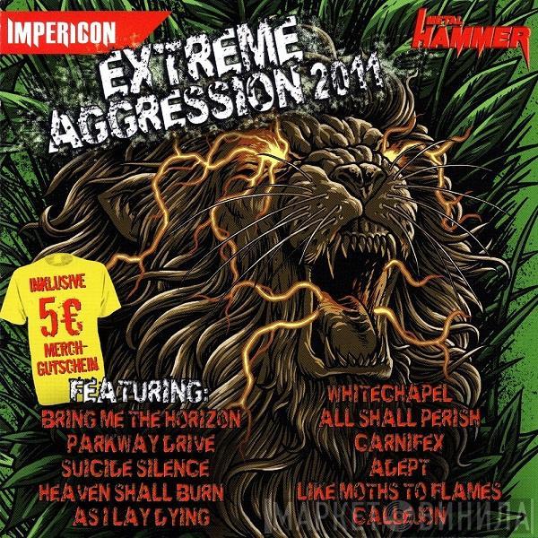  - Extreme Aggression 2011