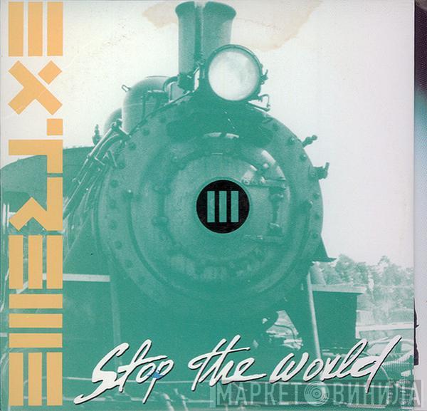  Extreme   - Stop The World