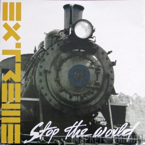  Extreme   - Stop The World