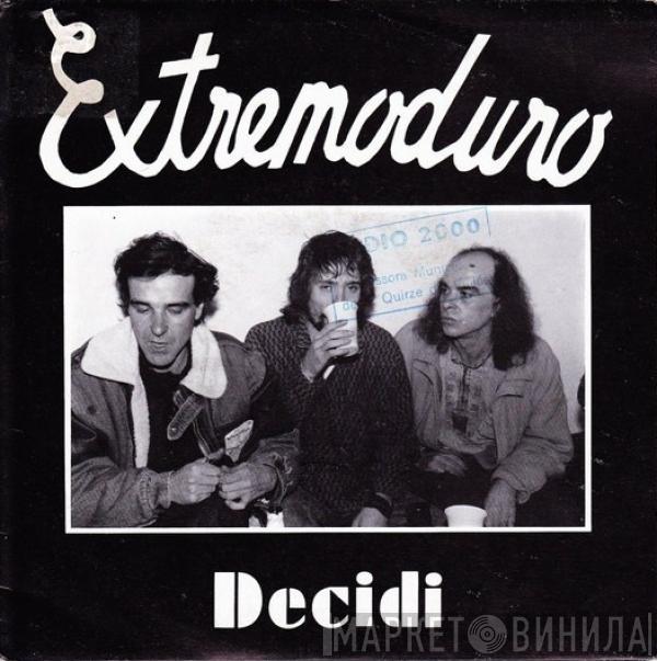 Extremoduro - Decidi