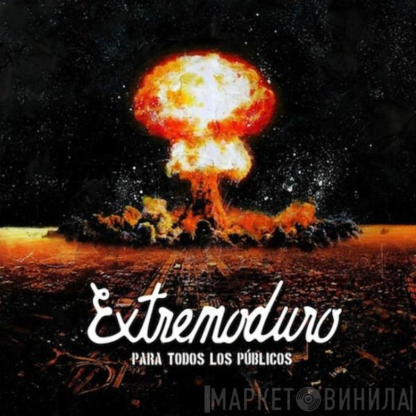 Extremoduro - Para Todos Los Públicos