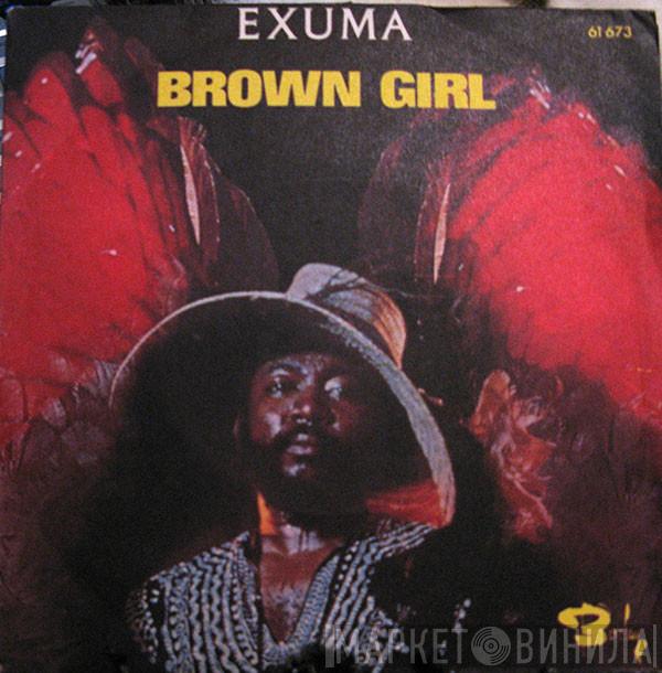 Exuma - Brown Girl / Rushing Through The Crowd