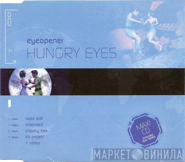 Eyeopener - Hungry Eyes