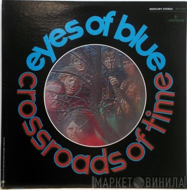 Eyes Of Blue - The Crossroads Of Time