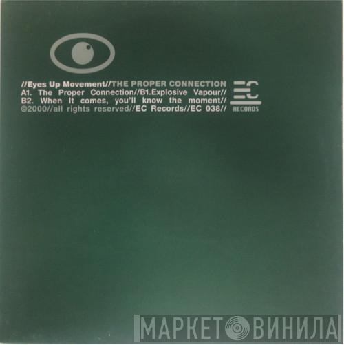 Eyes Up Movement - The Proper Connection