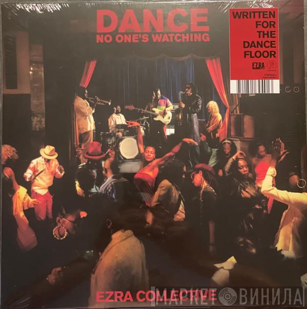 Ezra Collective - Dance, No One's Watching