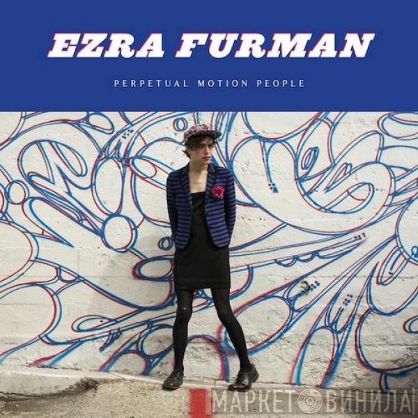Ezra Furman - Perpetual Motion People