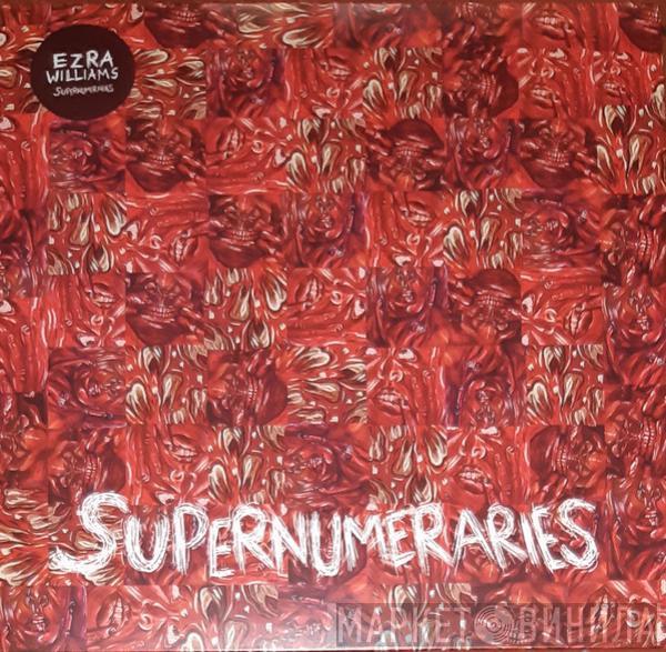 Ezra Williams - Supernumaries 