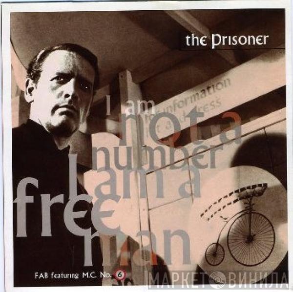 F.A.B., MC Number 6 - The Prisoner