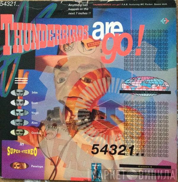 F.A.B., MC Parker - Thunderbirds Are Go