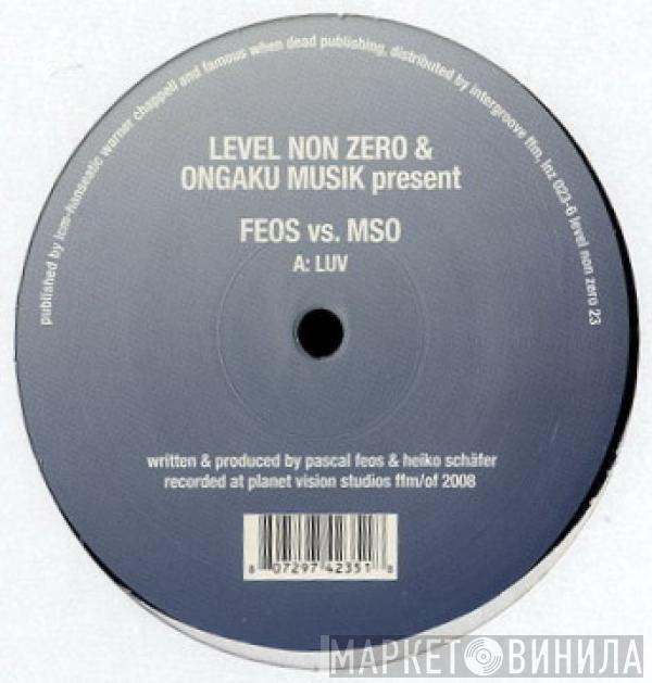 F.E.O.S. vs. M/S/O - Luv