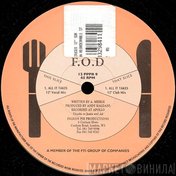 F.O.D. - All It Takes