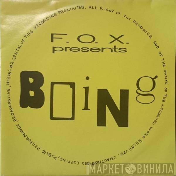 F.O.X.  - Boing