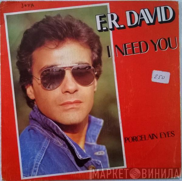 F.R. David - I Need You