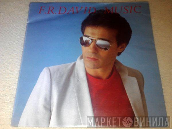 F.R. David - Music