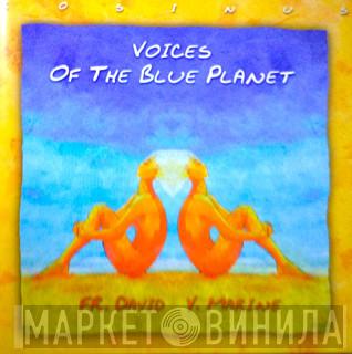F.R. David, Yoann Marine - Voices Of The Blue Planet