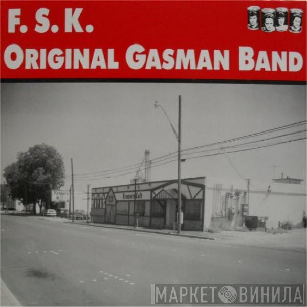 F.S.K. - Original Gasman Band