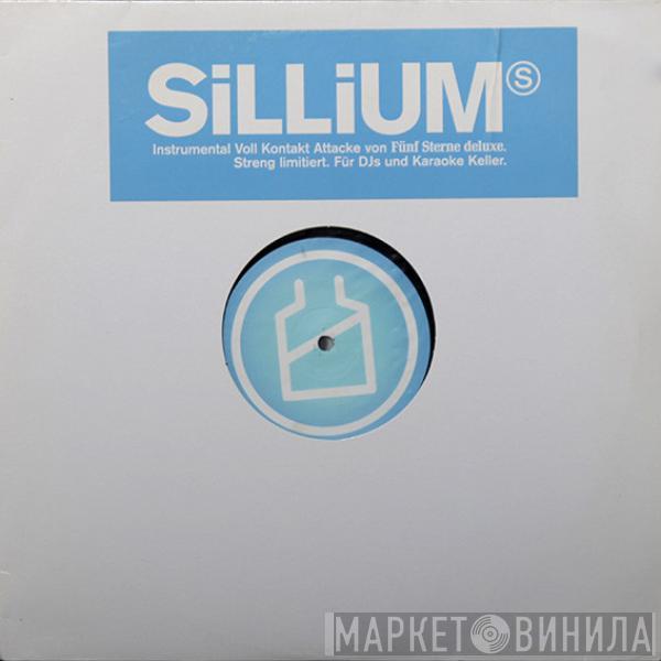 Fünf Sterne Deluxe - Sillium (Instrumental Voll Kontakt Attacke)
