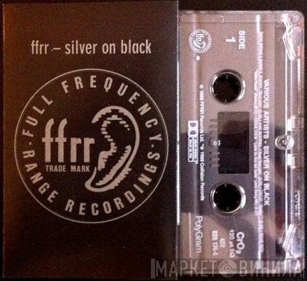  - FFRR - Silver On Black