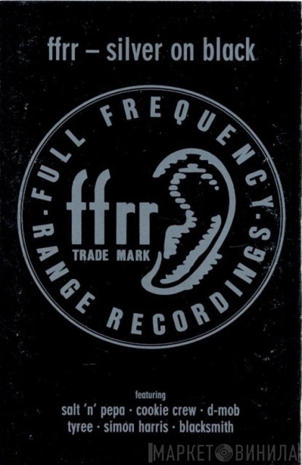  - FFRR - Silver On Black