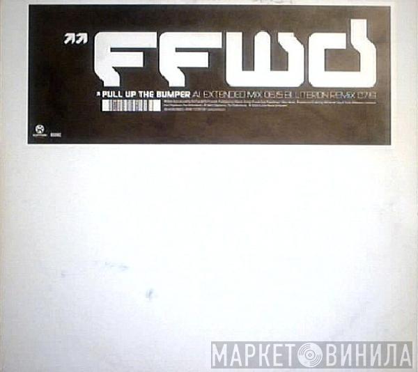 FFWD  - Pull Up The Bumper