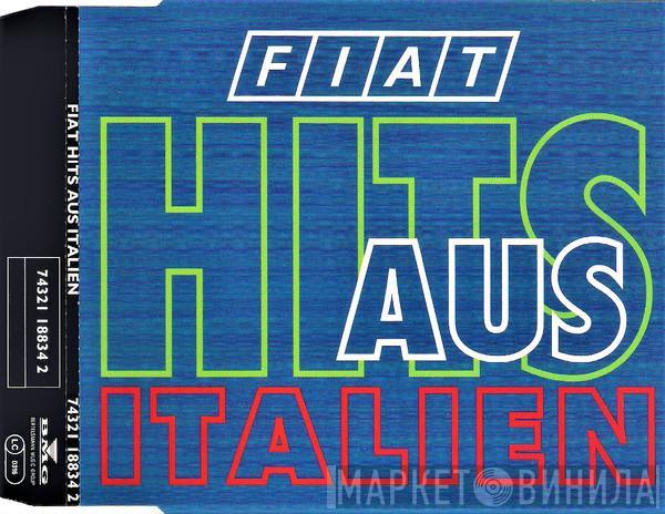  - FIAT Hits Aus Italien