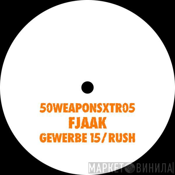 FJAAK - Gewerbe 15 / Rush