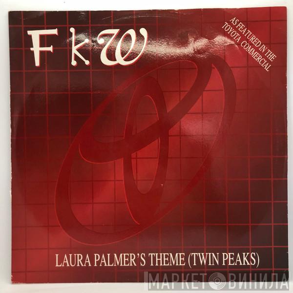 FKW  - Laura Palmer's Theme (Twin Peaks)