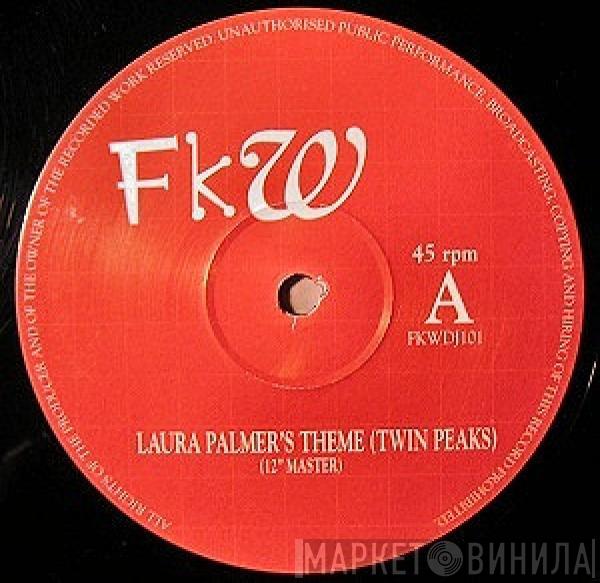 FKW  - Laura Palmer's Theme (Twin Peaks)