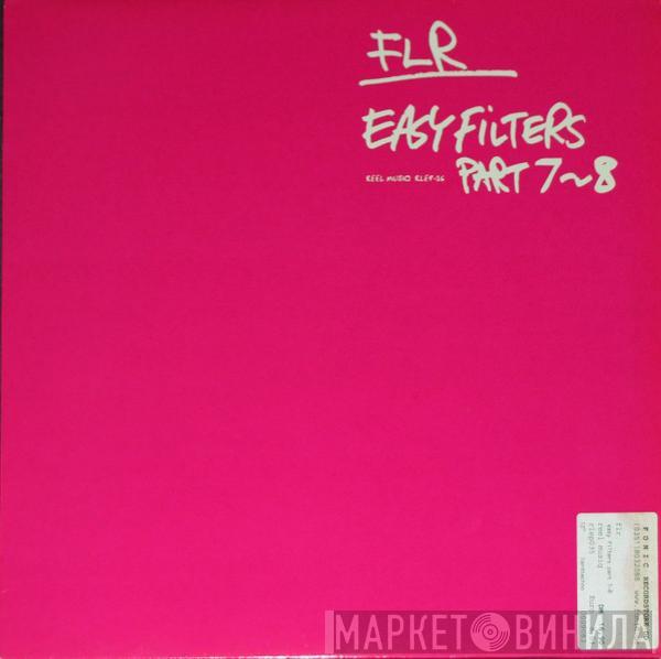  FLR  - Easy Filters Part 7~8