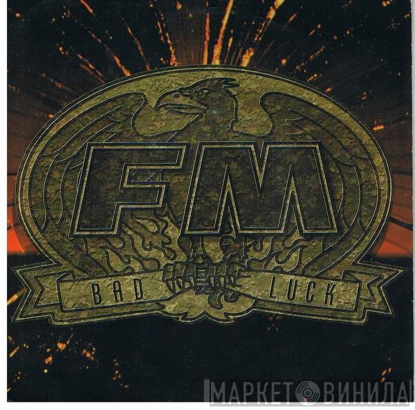 FM  - Bad Luck