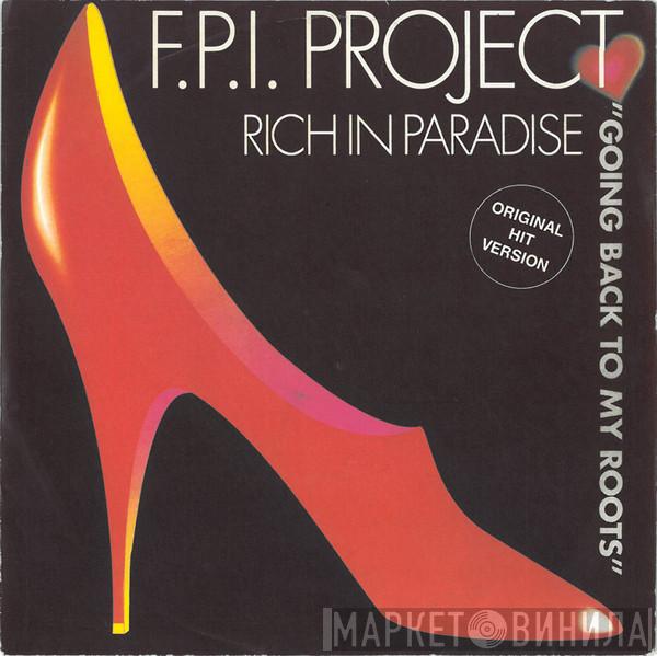  FPI Project  - Rich In Paradise "Going Back To My Roots"