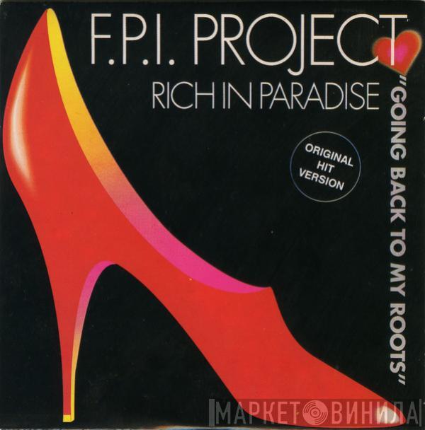  FPI Project  - Rich In Paradise "Going Back To My Roots"