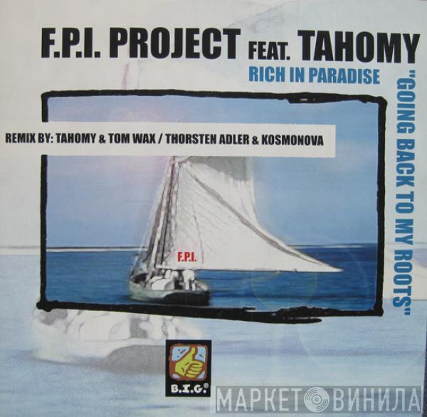 FPI Project, Tahomy - Rich In Paradise