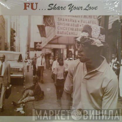 FU  - Share Your Love